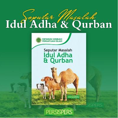 Seputar Maslaha Idul Adha dan Qurban